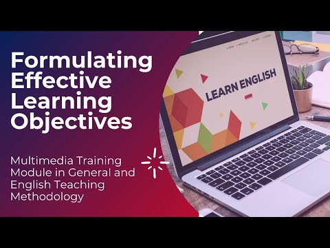 How to Formulate Effective Learning Objectives / როგორ გავწეროთ ეფექტური სასწავლო მიზნები