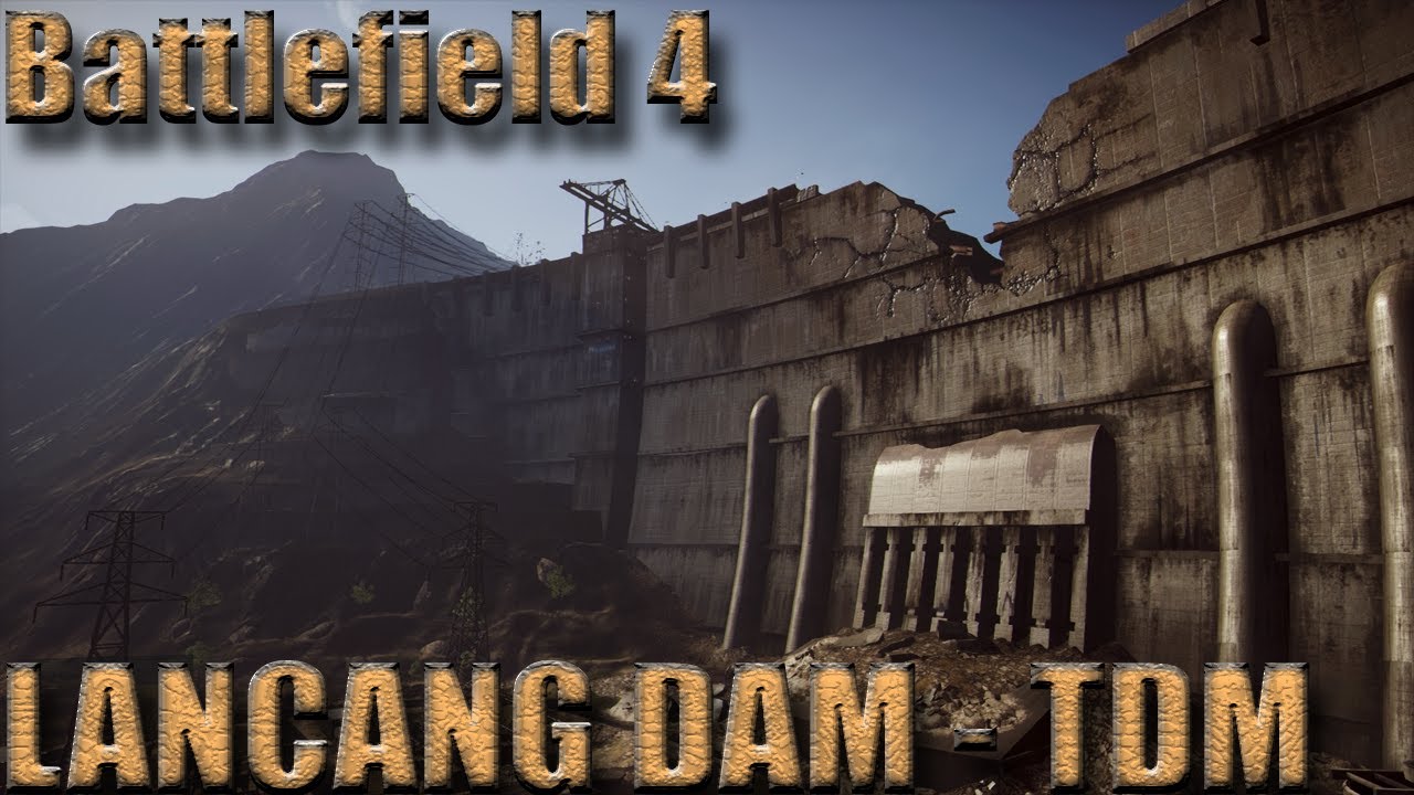 Battlefield 4 Multiplayer Gameplay 11 - TDM on Lancang Dam (U-100 mk5 ...