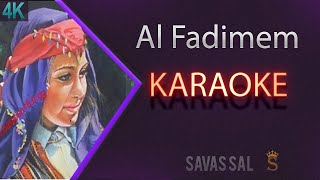 Al Fadimem Karaoke Türkü