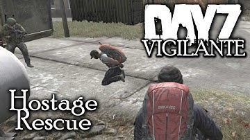 DayZ Standalone: Hostage Rescue