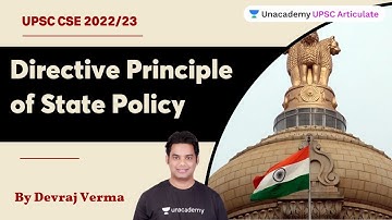 Directive Principle of State Policy | UPSC 2022/23/24 | Devraj Verma | UPSC Articulate