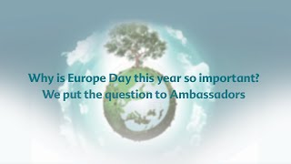 EUROPE DAY 2022: Collective video message by Ambassadors
