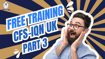 Free training - Certified Finance Specialist (CFS - IQN UK) - Part 3