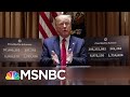 Trump Says He'd Change Nothing About Response As U.S. Deaths Near 94,000 | The 11th Hour | MSNBC