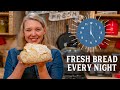 Easy fresh bread every night in 5 minutes