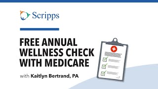 Medicare Free Annual Check Up with Kaitlyn Bertrand, PA | San Diego Health by Scripps Health 11 views 9 days ago 7 minutes, 21 seconds