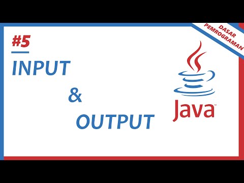 Video: Apakah yang digunakan untuk melaksanakan semua operasi input dan output Java?