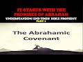 It starts with the promises of abraham understanding end times bible prophecy pt 1