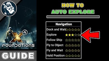 X4 Foundations Guide: How to Auto Explore (Beginner x4 Guide)