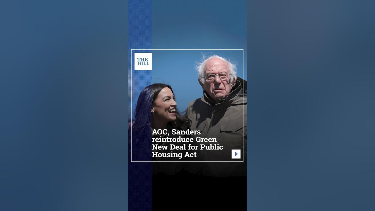 AOC, Sanders Reintroduce Green New Deal For Public Housing Act