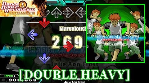 【DDR ULTRAMIX3】 Balalaika, Carried With the Wind Jondi&Spesh mix [DOUBLE HEAVY] 譜面確認＋Clap