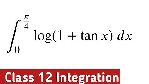 integration of log(1+tanx) from 0 to π/4 #class12th