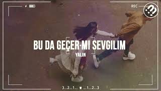 Yalın - Bu da Geçer mi Sevgilim (Slowed and Reverb) Resimi