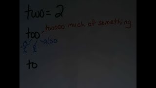 Homophones Two, Too, And To