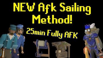 NEW AFK Sailing Method - 25min Fully AFK | OSRS