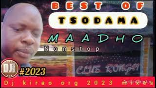 DJ KIRAO (ORG)2023 TSODAMA MAADHOO NONSTOP VOL 1 Whatsapp 0725384730. Sub like share