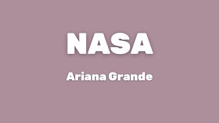 Ariana Grande - NASA (Lyrics)