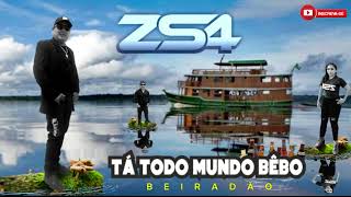 Video thumbnail of "Banda ZS4 " Tá todo mundo Bebo ""