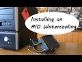 How to Install an AIO Watercooling