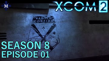 XCOM 2 - S8E01 - Fresh Start