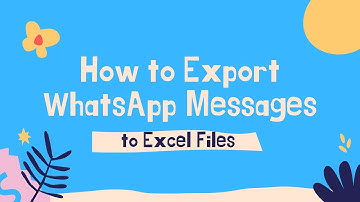How to Export WhatsApp Messages to Excel (iPhone 12/Samsung/Others)
