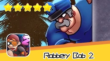 Robbery Bob 2 Playa Mafioso 12 14 Walkthrough Jailbird Recommend index five stars