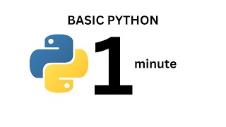 Basic Python in One Minute