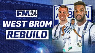 WEST BROM FM24 REBUILD