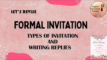 FORMAL INVITATION |  How to write Invitation & Replies | INVITATIONS & REPLIES | FORMAT & CONTENT