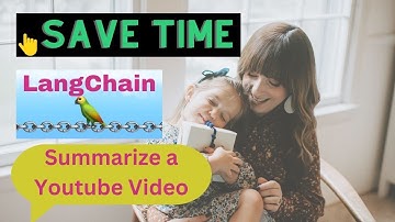 Langchain | Youtube Summarizer | Don’t waste time watching videos