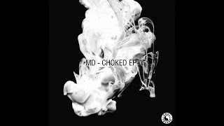 MD - Choked ╚(｀▪´)╗ Drum N' Bass