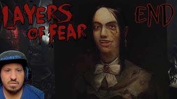 Layers of Fear Part 7 (END)