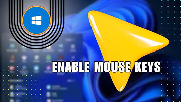 How to Enable Mouse Keys on Windows 11