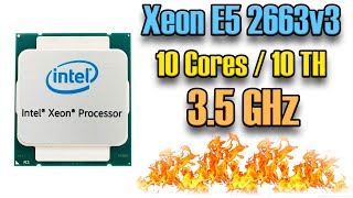 Xeon E5 2663v3 - редкий монстр для игр! Детальный тест и сравнение с E5 2678v3. LGA2011-3