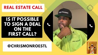 Can you CLOSE a Wholesale Real Estate Deal on the first call? @ChrisMonroeSTL definitely can!