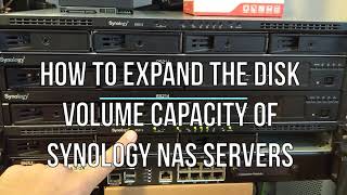 How to expand the disk volume capacity of Synology NAS servers
