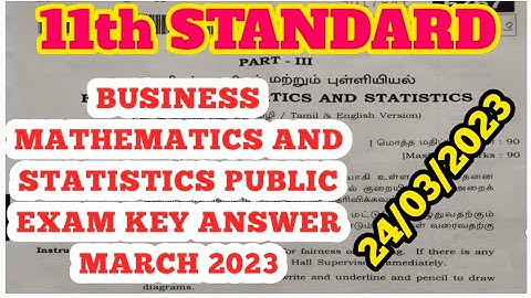 11th STANDARD BUSINESS MATHEMATICS AND STATISTICS PUBLIC EXAM KEY ANSWER MARCH 2023