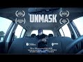 Unmask  1 minute short film  award winning