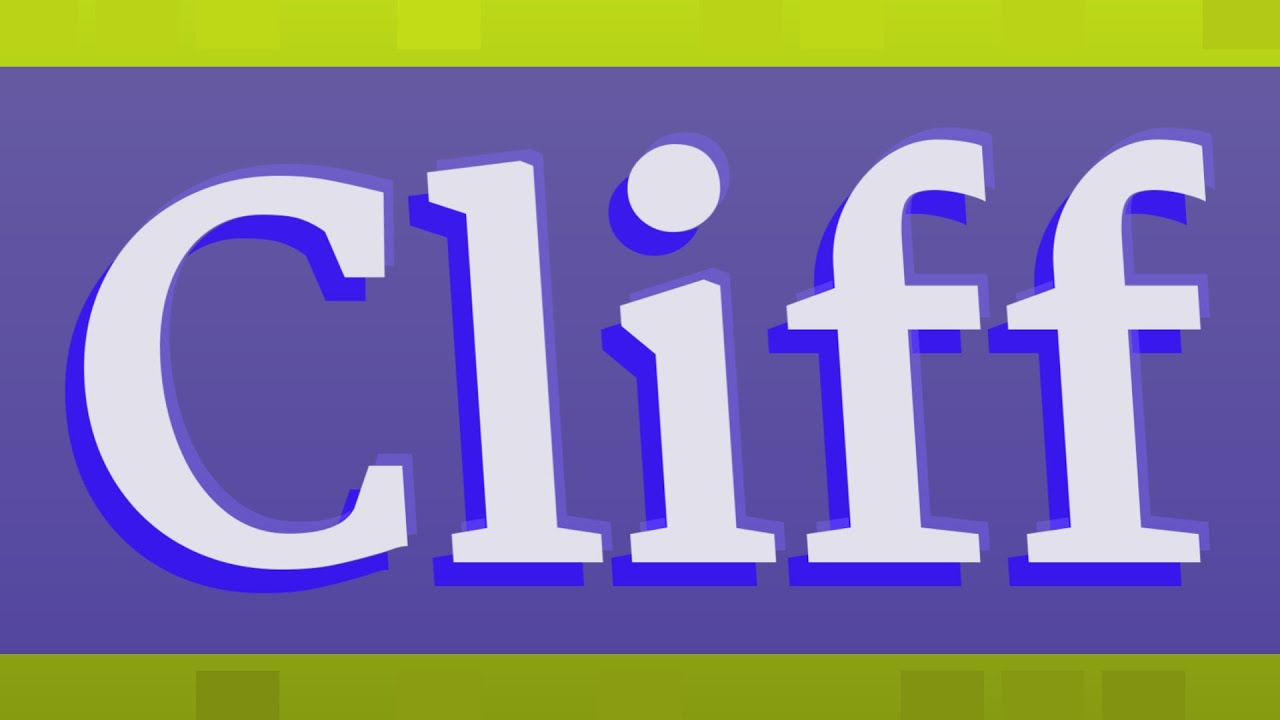 CLIFF pronunciation • How to pronounce CLIFF