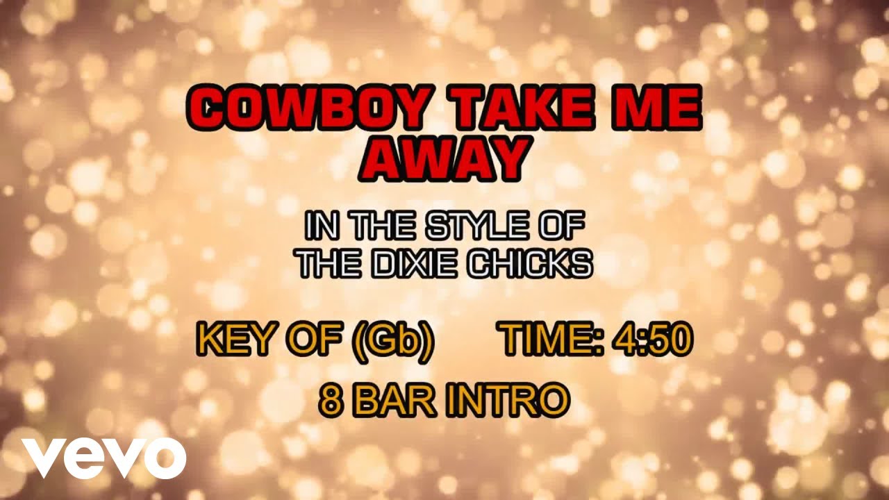 Cowboy Take Me Away Cowboy Take Me Away
