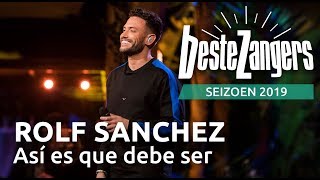 Rolf Sanchez  Así es que debe ser | Beste Zangers 2019