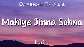 Darshan Raval - Mahiye Jinna Sohna (LYRICS) | Lijo George | Young Veer Resimi