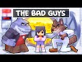 Becoming THE BAD GUYS In Minecraft!