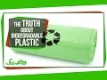 The Truth About Biodegradable Plastic