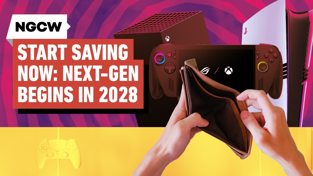 Start Saving Now: Next-Gen Begins in 2028 - Next-Gen Console Watch