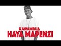 Haya Mapenzi Official Audio KAWAMBUA 