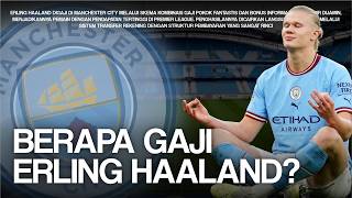 HOW IS HAALAND PAID AT MANCHESTER CITY?