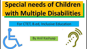 Educational Provisions of Children with Multiple Disabilities |B.ed/Creating an Inclusive School|MDU