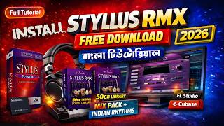 How To Install Stylus Rmx || Stylus RMX || Stylus Rmx Free Download Install Bangla Tutorial