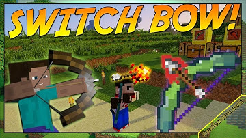 Switch-Bow Mod 1.16.5/1.15.2/1.12.2 & How To Download and Install for Minecraft
